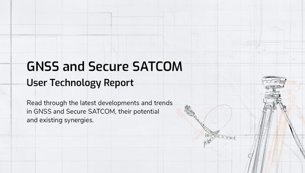 EUSPA launches GNSS and secure SATCOM user technology report